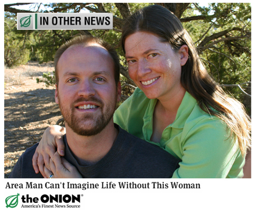 Area Man Can't Imagine Life Without This Woman